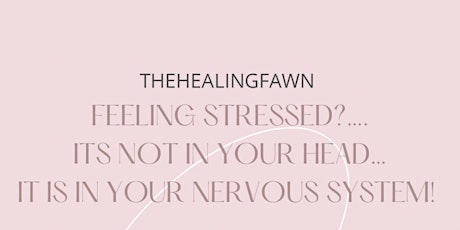 Feeling Strssed? It’s not in your head, it’s in your Nervous System