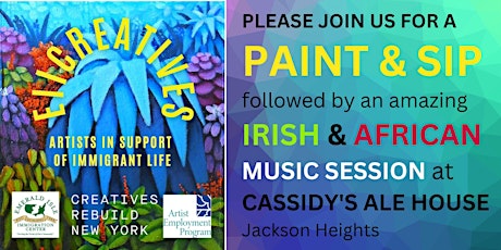 EIIC Creatives Paint and Sip with Irish and African Music!