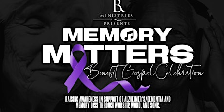 'Memory Matters' Dementia Awareness Benefit Gospel Celebration