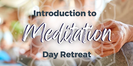 Introduction to Meditation Day Retreat