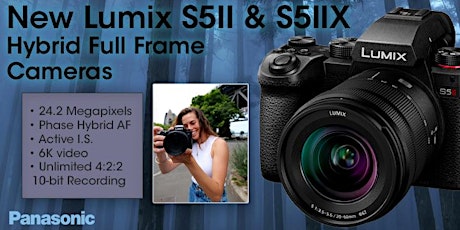 FREE Class introducing the new Panasonic Lumix S5 II Mirrorless Camera