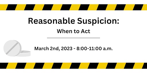 Reasonable Suspicion - When to Act
