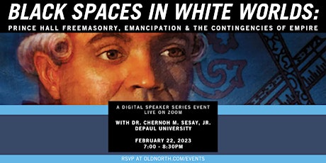 Black Spaces in White Worlds: Prince Hall Freemasonry and Emancipation