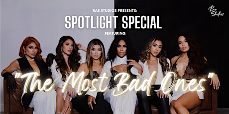 Spotlight Special ft. "The Most Bad Ones"