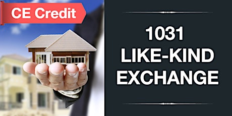 1031 Like-Kind Exchanges