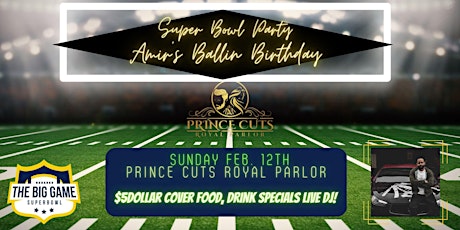 Super Bowl Sunday / Ballin Prince Birthday