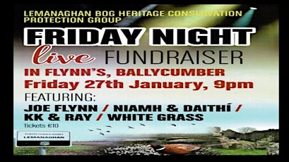Fundraiser with music from  Joe Flynn, White Grass,Niamh&Daithi and KK& Ray
