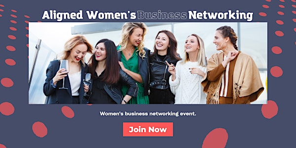 Aligned Women's Business Networking