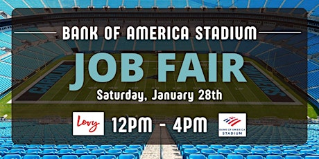 Job Fair At Bank of America Stadium - Saturday, January 28th 12 - 4pm