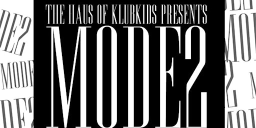 Imagem principal de NEW DATE : KLUB KIDS GLASGOW - presents MODE (Fashion show) Ages 14+