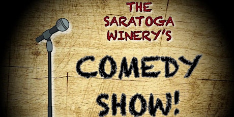 Comedy Night at The Saratoga Winery