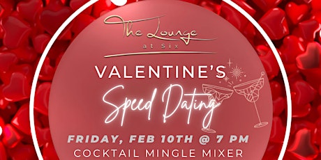 Valentine Speed Dating at the Lounge at Six