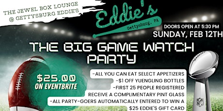 The Big Game Watch Party at Gettysburg Eddie's
