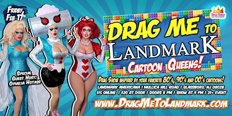 Drag Me To Landmark - Cartoon Queens Drag Show