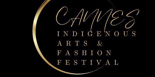 Cannes Indigenous Arts & Fashion Festival--Friday May 19th, 2023