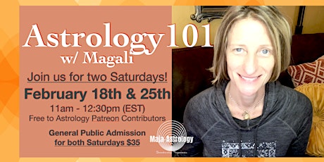 Astrology 101 w/Magali 'A 2-Part Course!'