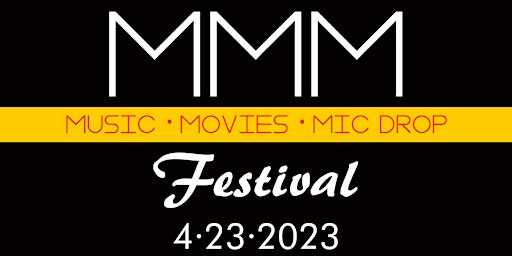 MMM Festival (Music, Movies, Mic Drop Festival)