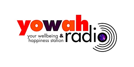 An introduction to your wellbeing and happiness radio station Yowah Radio