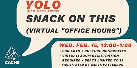 CACHE YOLO: Snack On This (Virtual "Office Hours")