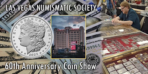 Las Vegas Numismatic Society Coin Show (60th show anniversary)