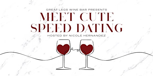 Great Legs Presents Meet Cute Speed Dating