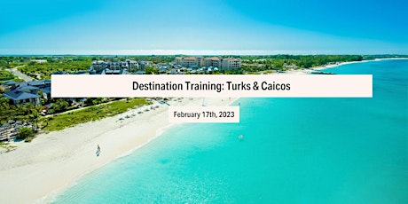 Turks & Caicos Destination Training | Fora