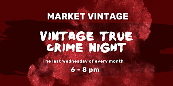 Vintage True Crime Night