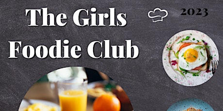 GIRLS FOODIE CLUB