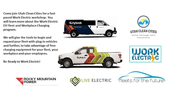 Work Electric workshop: Featuring XL hybrids Wednesday: Utah Clean Cities Green Fleet program