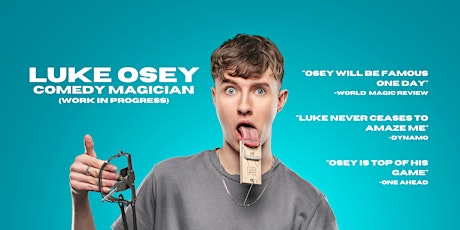 Luke Osey - Comedy Magician (Work In Progress)