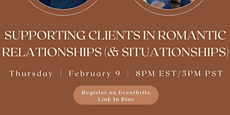 Supporting Clients in Romantic Relationships (and Situationships)