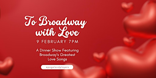 To Broadway with Love: A Broadway Revue Dinner Show