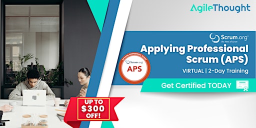 Virtual Applying Professional Scrum™ (APS) Course February 9 & 10, 2023