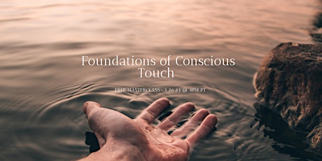 Imagen principal de Foundations of Conscious Touch: Free Masterclass