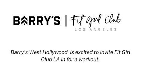 Barry's West Hollywood  x Fit Girl Club LA