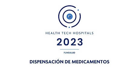 Imagen principal de Health Tech Hospitals FUNSALUD 2023 Webinar 3