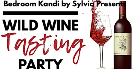 Wild Wine Tasting Bedroom Kandi Party