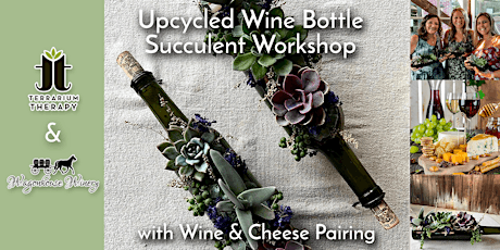 Wine Bottle Succulent Workshop with Wine & Cheese Pairing-Wagonhouse Winery