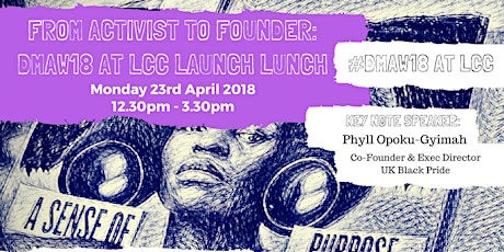 #DMAW18 at LCC: From Activist to Founder Launch lunch primary image