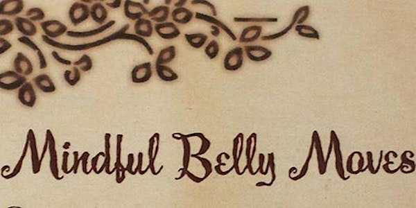 Mindful Belly Moves