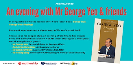 An evening with Mr George Yeo & friends + book launch