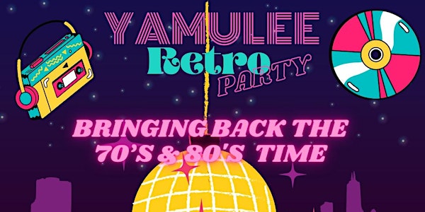 Yamulee Salsa Social: Retro 70's & 80's Theme