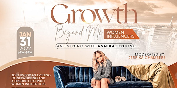 Growth Beyond Me-Women Influencers "An Evening with Anikka Stokes"