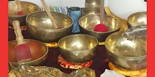 Sound Healing Bath Meditation Singing and Tibetan Bowls Gong- 2 & 5 pm