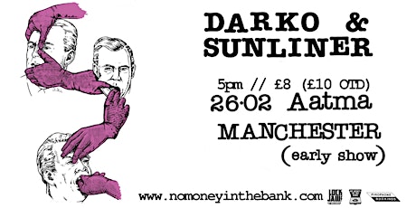 Sunliner // Darko - Manchester Early Show