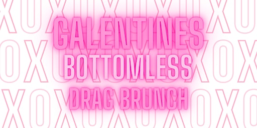 Galentines- Bottomless Drag Brunch