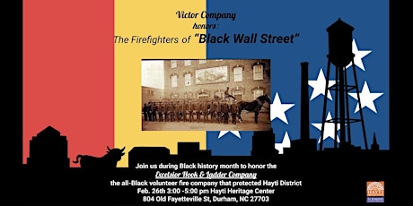 Honoring the Firefighters of "Black Wall Street "