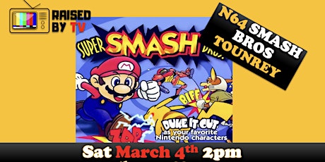 Smash Bros N64 Tournament @ 18th & Union