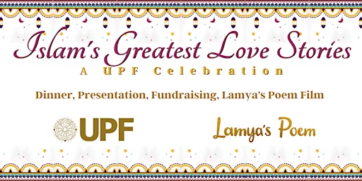 Islam's Greatest Love Stories: Dinner, Film Screening & Fundraiser