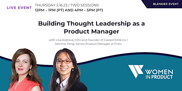 Beyond Personal Branding: Developing Thought Leadership as a PM  [LUNCH HR]